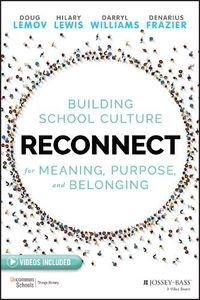 Cover image for Reconnect: Building School Culture for Meaning, Purpose, and Belonging
