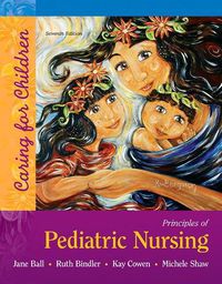 Cover image for Principles of Pediatric Nursing: Caring for Children