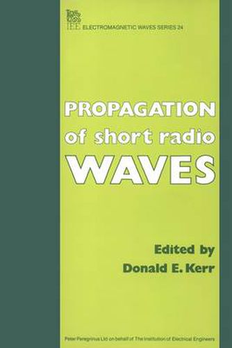 Cover image for Propagation of Short Radio Waves