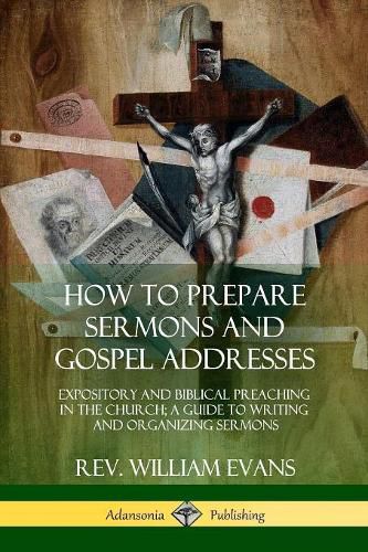 How to Prepare Sermons and Gospel Addresses