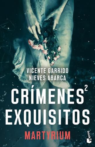 Cover image for Crimenes Exquisitos 2: Martyrium (Novela Negra) / Exquisite Crimes 2: Martyrium (Noir)