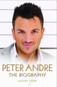 Cover image for Peter Andre - The Biography