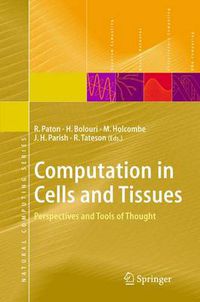 Cover image for Computation in Cells and Tissues: Perspectives and Tools of Thought