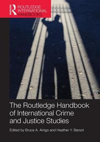 Cover image for The Routledge Handbook of International Crime and Justice Studies