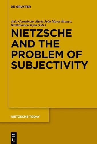 Nietzsche and the Problem of Subjectivity