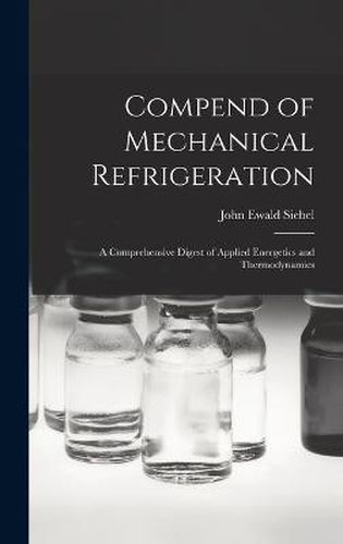 Cover image for Compend of Mechanical Refrigeration