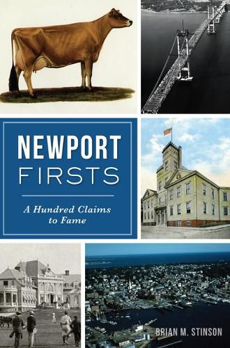 Cover image for Newport Firsts: A Hundred Claims to Fame