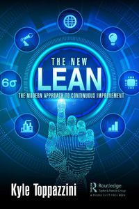 Cover image for Lean Six Sigma: Renewed and Regenerated for the Modern Global Economy with FUSE