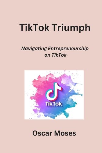 Cover image for TikTok Triumph