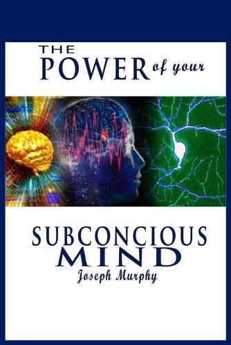 Cover image for The Power of Your Subconscious Mind