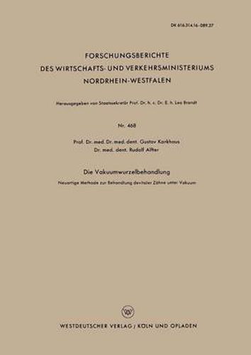 Cover image for Die Vakuumwurzelbehandlung: Neuartige Methode Zur Behandlung Devitaler Zahne Unter Vakuum