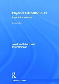 Cover image for Physical Education 5-11: A guide for teachers