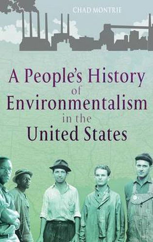 Cover image for A People's History of Environmentalism in the United States