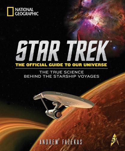 Cover image for Star Trek The Official Guide to Our Universe: The True Science Behind the Starship Voyages