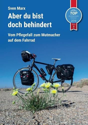 Cover image for Aber du bist doch behindert: Vom Pflegefall zum Mutmacher auf dem Fahrrad