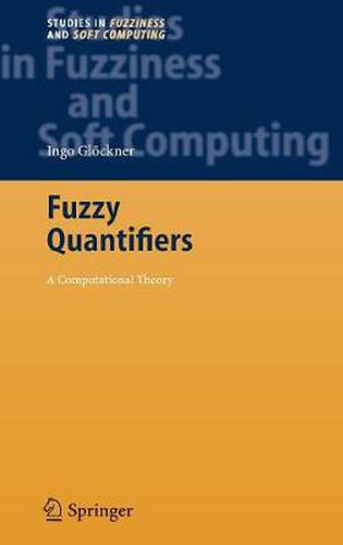 Cover image for Fuzzy Quantifiers: A Computational Theory