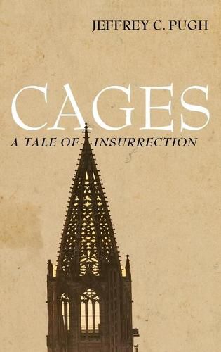 Cover image for Cages: A Tale of Insurrection