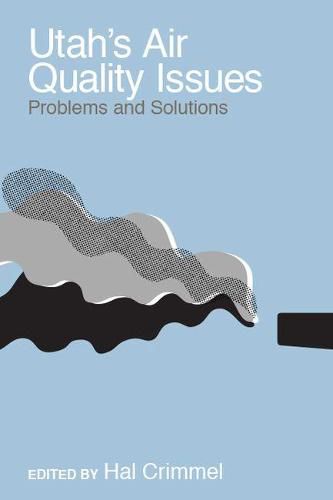 Cover image for Utah's Air Quality Issues: Problems and Solutions