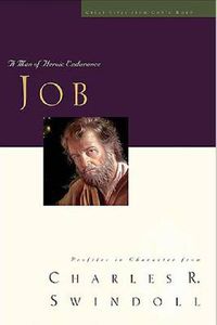 Cover image for Great Lives: Job: A Man of Heroic Endurance