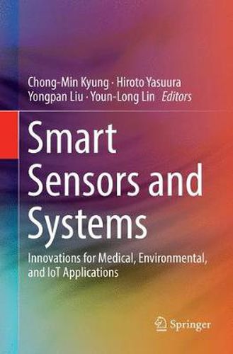 Cover image for Smart Sensors and Systems: Innovations for Medical, Environmental, and IoT Applications