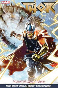 Cover image for Thor Vol. 1: God Of Thunder Reborn