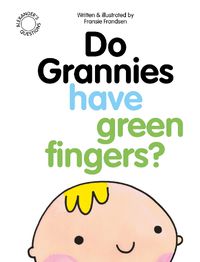 Cover image for Do Grannies Have Green Fingers?