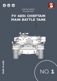 Cover image for Tank Plans 1: Fv 4201 Chieftain Main Battle Tank