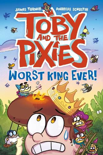 Cover image for Toby and the Pixies: Worst King Ever! (a Phoenix Comic Book)