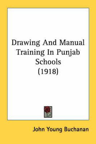 Drawing and Manual Training in Punjab Schools (1918)