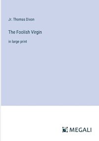 Cover image for The Foolish Virgin