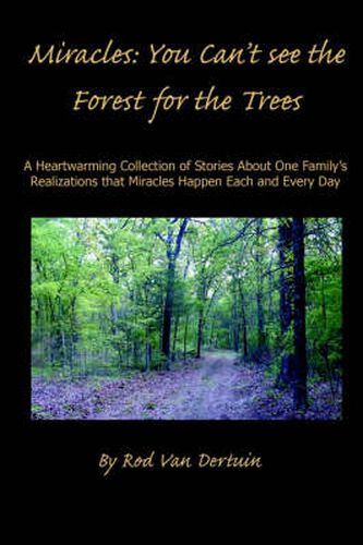 Cover image for Miracles: You Can't See the Forest for the Trees