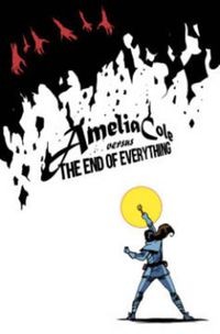 Cover image for Amelia Cole Versus the End of Everything