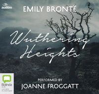 Cover image for Wuthering Heights: Performed by Joanne Froggatt