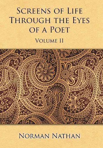 Screens of Life Through the Eyes of a Poet: Volume II