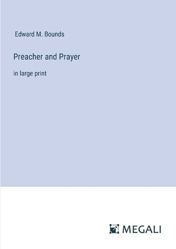 Preacher and Prayer