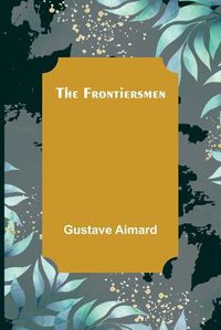 Cover image for The Frontiersmen