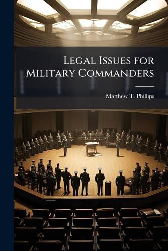 Cover image for Legal Issues for Military Commanders