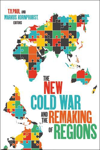 Cover image for The New Cold War and the Remaking of Regions