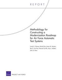 Cover image for Methodology for Constructing a Modernization Roadmap for Air Force Automatic Test Systems