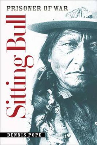 Sitting Bull: Prisoner of War