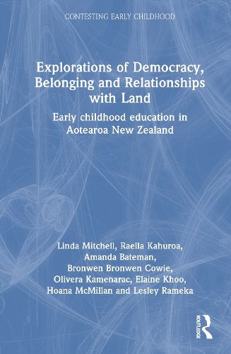 Cover image for Explorations of Democracy, Belonging and Relationships with Land