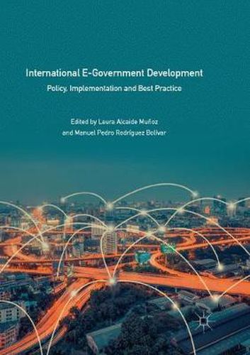 Cover image for International E-Government Development: Policy, Implementation and Best Practice