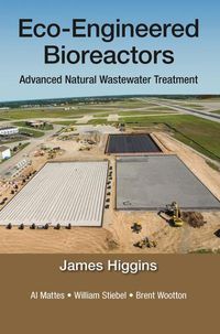 Cover image for Eco-Engineered Bioreactors: Advanced Natural Wastewater Treatment