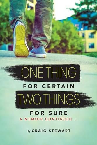 Cover image for One Thing for Certain, Two Things for Sure: a memoir continued