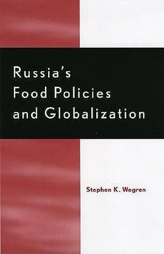 Cover image for Russia's Food Policy and Globalization