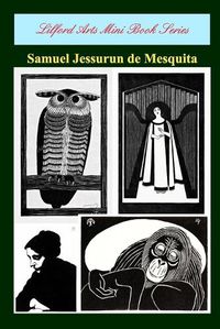 Cover image for Lilford Arts Mini Book Series - Samuel Jessurun de Mesquita