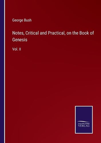 Notes, Critical and Practical, on the Book of Genesis