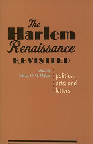 Cover image for The Harlem Renaissance Revisited: Politics, Arts, and Letters