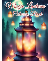 Cover image for Magic Lanterns Coloring Book