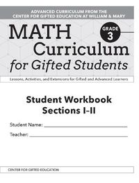 Cover image for Math Curriculum for Gifted Students: Lessons, Activities, and Extensions for Gifted and Advanced Learners, Student Workbooks, Sections I-II (Set of 5): Grade 3